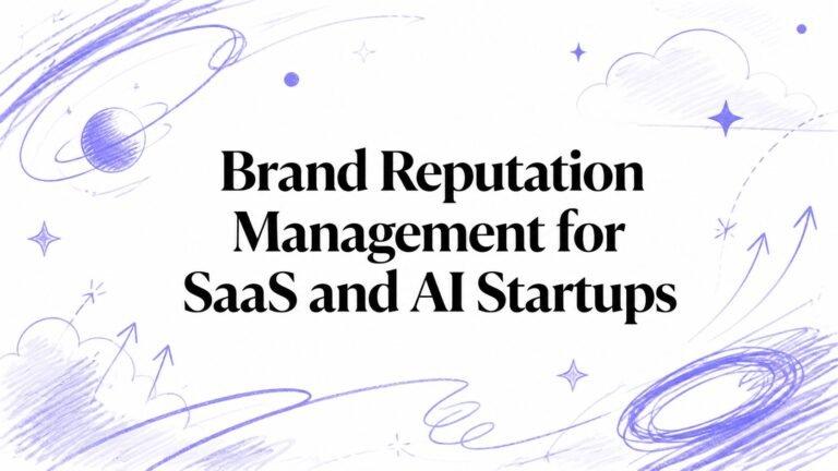 Brand Reputation Management for SaaS and AI Startups