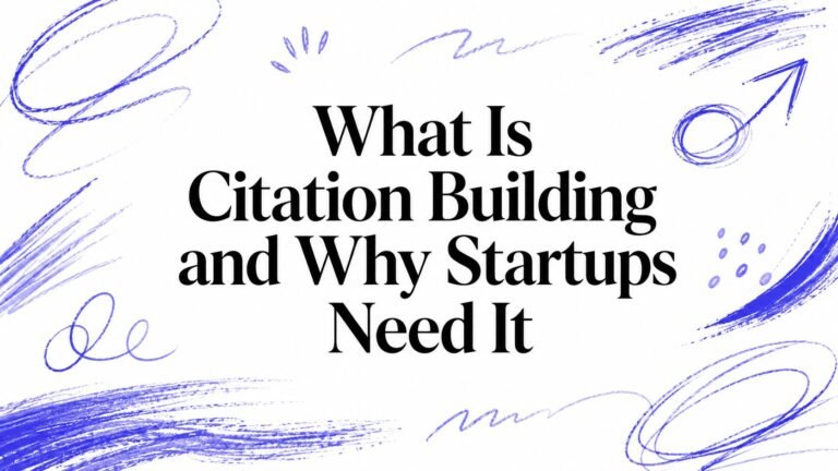 What Is Citation Building and Why Startups Need It